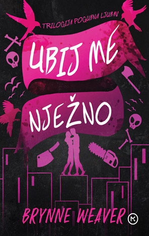 Ubij me nježno